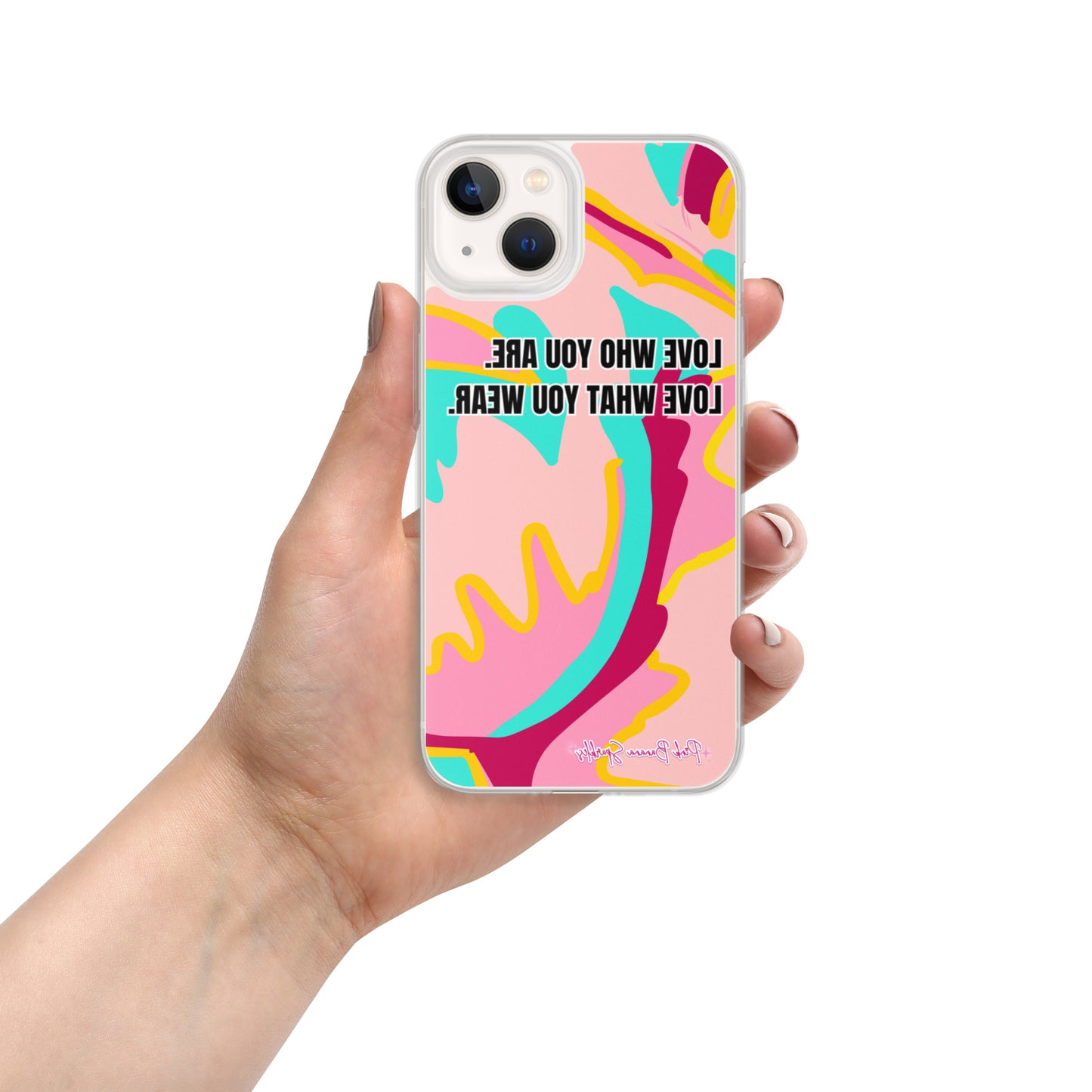 Body Love- "Love Who You Are" Case for iPhone® (Mirror Image for Selfies)