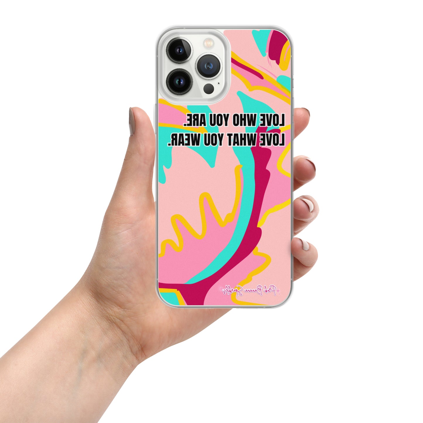 Body Love- "Love Who You Are" Case for iPhone® (Mirror Image for Selfies)