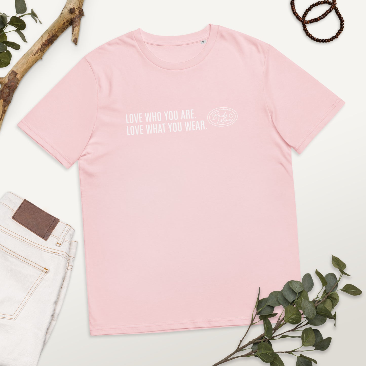 "Love Who You Are" Genderless Organic Cotton T-shirt (Embrace Body Love Logo)