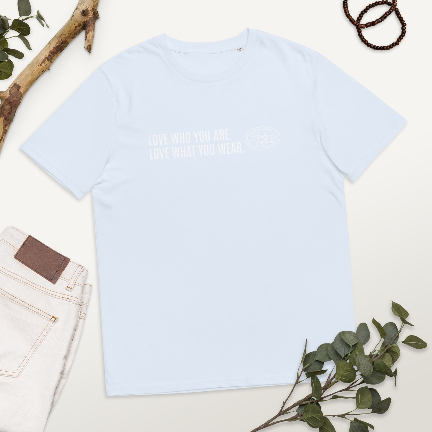 "Love Who You Are" Genderless Organic Cotton T-shirt (Embrace Body Love Logo)