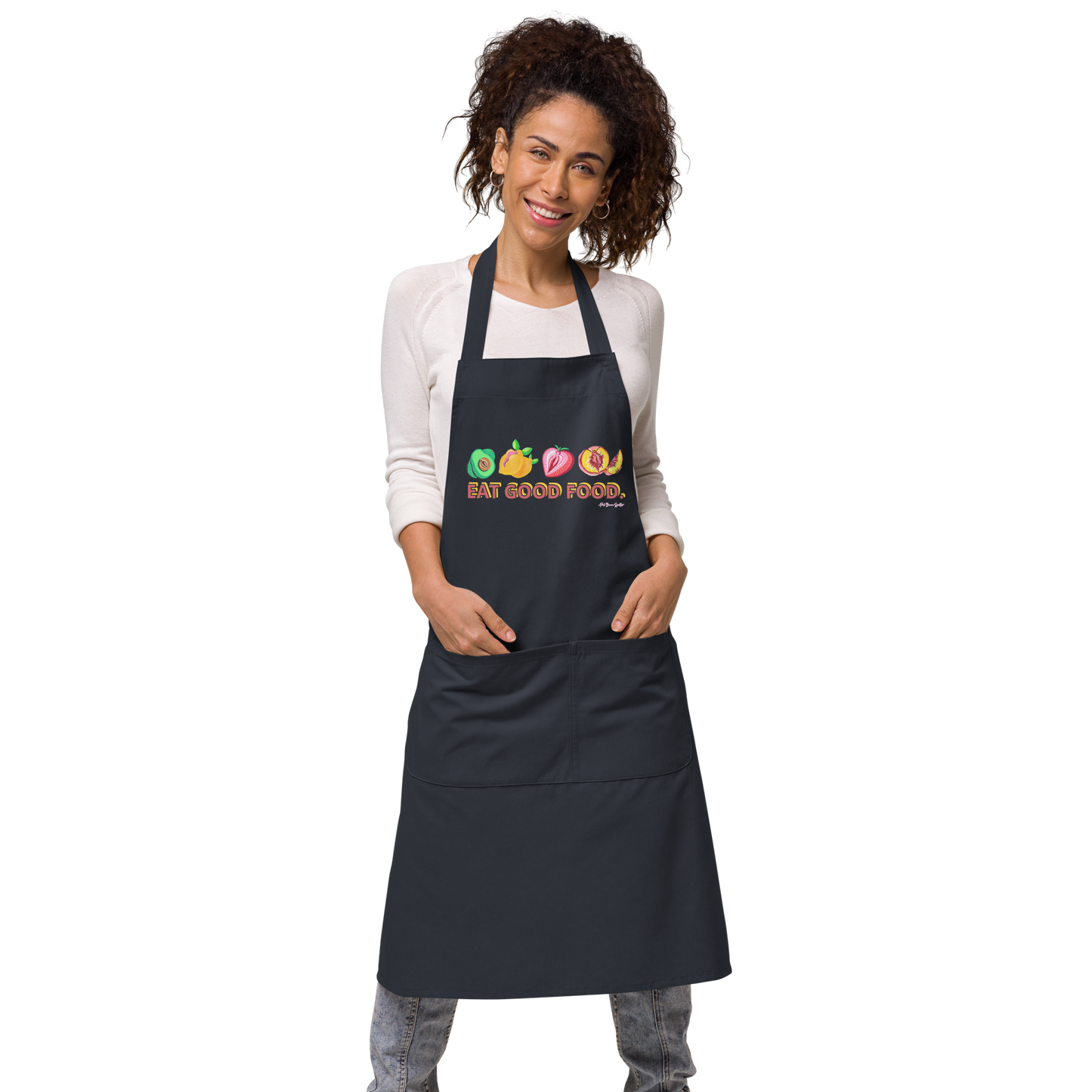 "Eat Good Food"- (NSFW) Organic cotton apron
