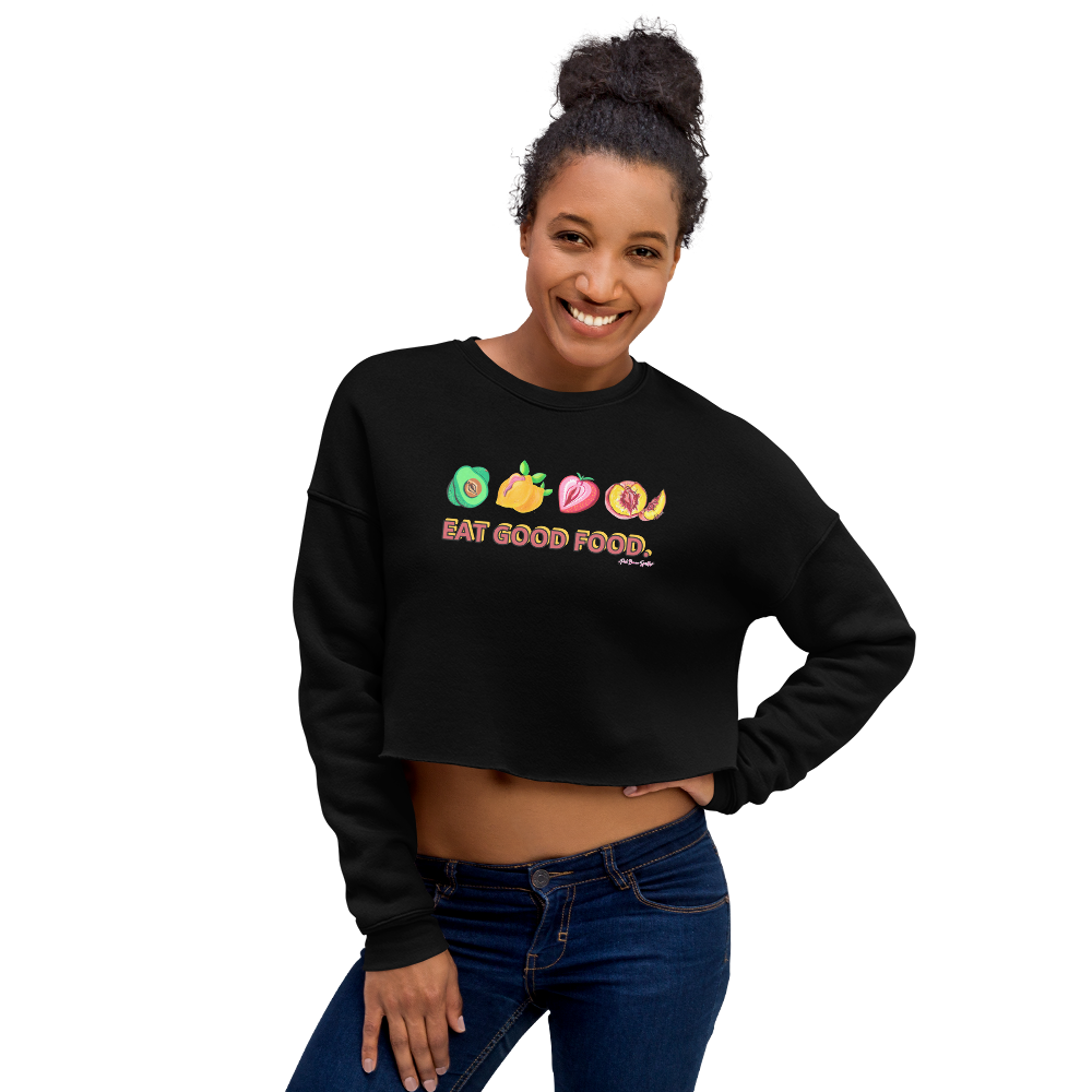 "Eat Good Food- NSFW Crop Sweatshirt