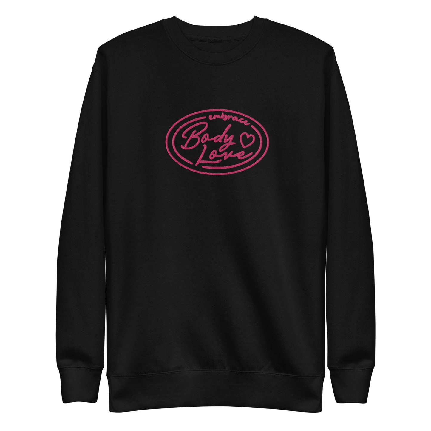 Embrace Body Love Logo Premium Sweatshirt- Embroidered, Pink logo