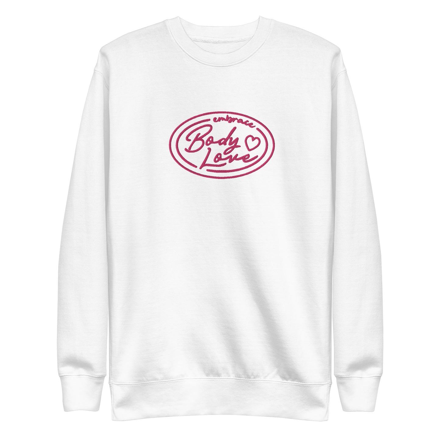 Embrace Body Love Logo Premium Sweatshirt- Embroidered, Pink logo