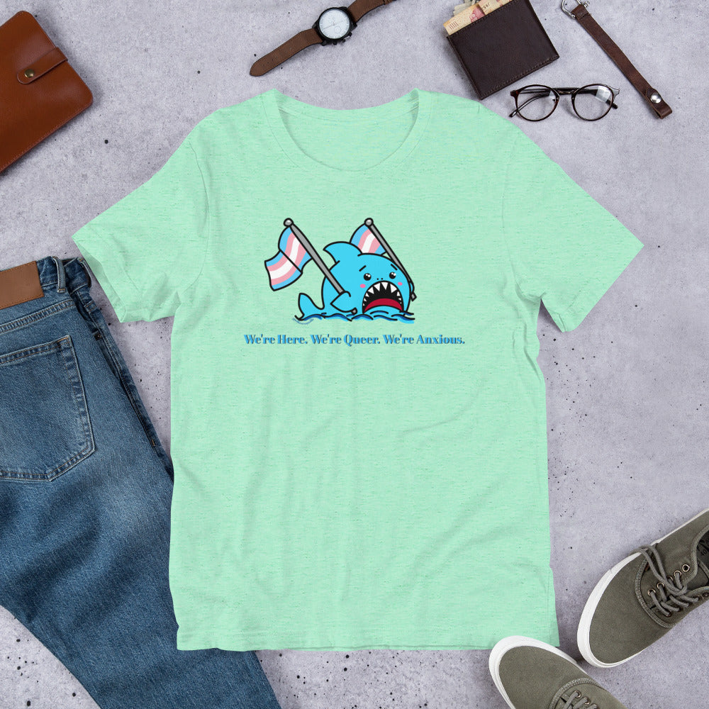 "We're Here..." Anxious Shark with Trans Pride Flag, Genderless Tshirt