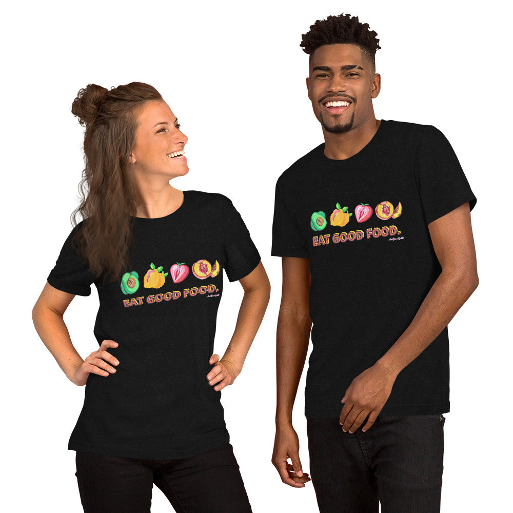 "Eat Good Food" NSFW Genderless Tshirt