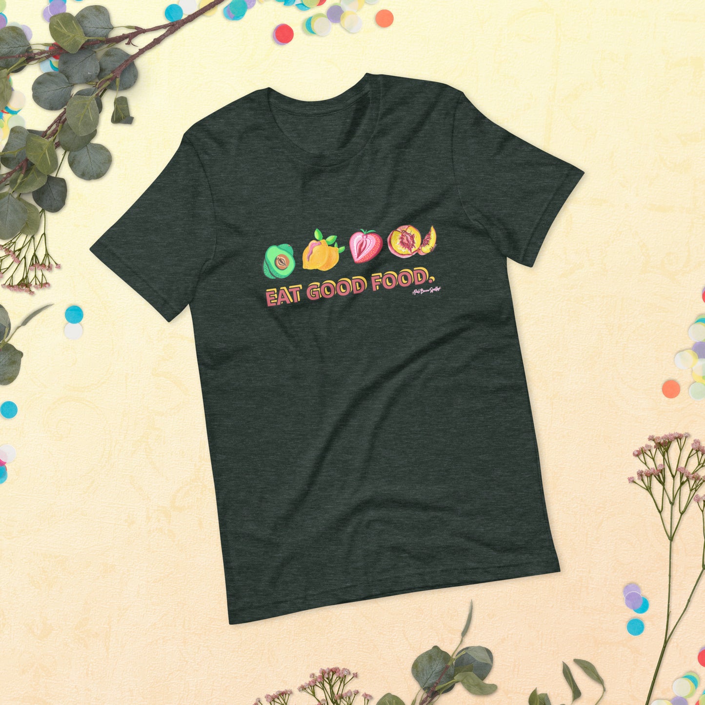 "Eat Good Food" NSFW Genderless Tshirt