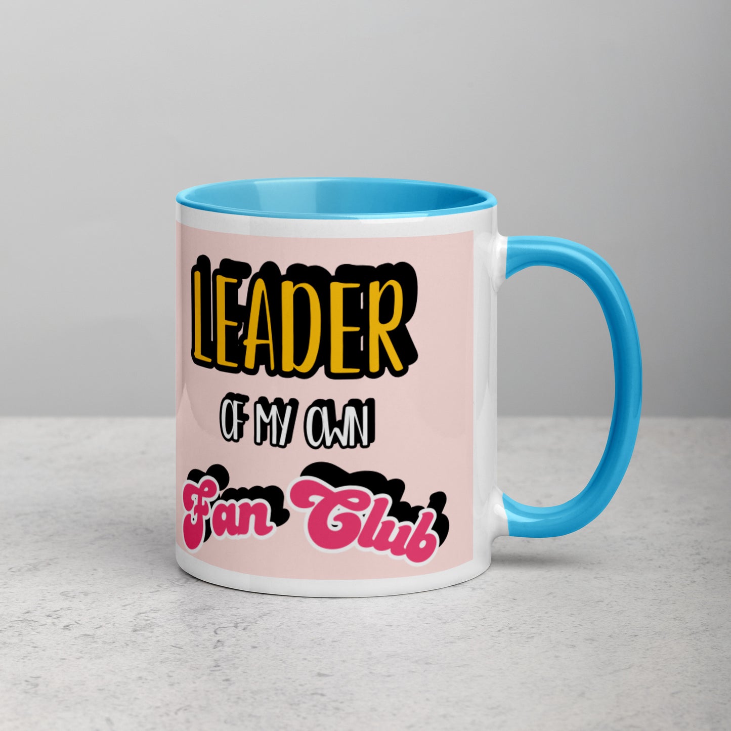 "Leader of My Own Fan Club" Mug (11oz)