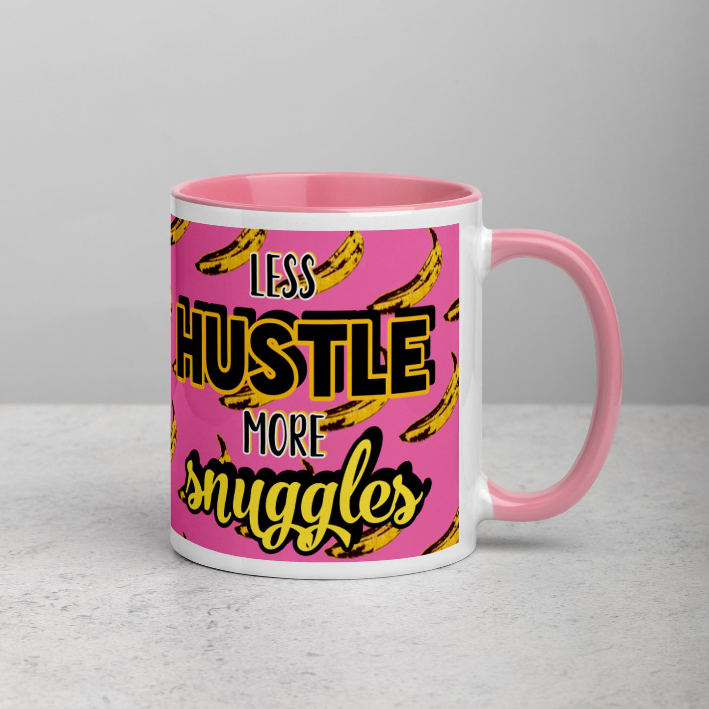Less Hustle, More Snuggles Mug (pink/bananas)