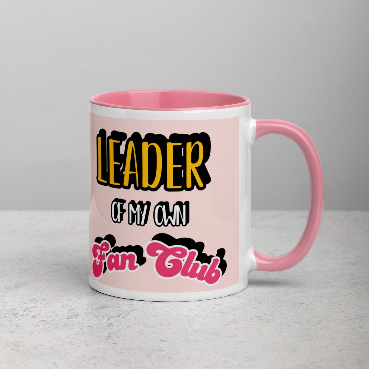 "Leader of My Own Fan Club" Mug (11oz)