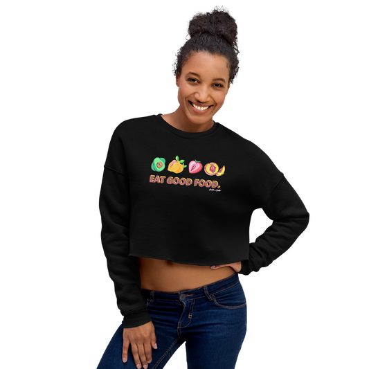 "Eat Good Food- NSFW Crop Sweatshirt