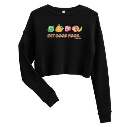 "Eat Good Food- NSFW Crop Sweatshirt