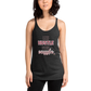 "Less Hustle, More Snuggles"- Femme Racerback Tank